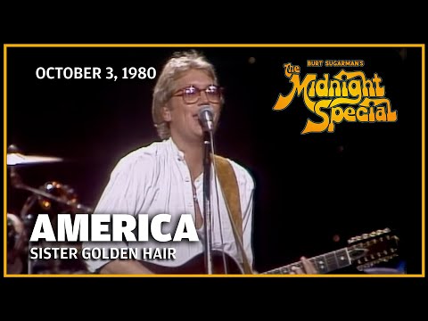 Sister Golden Hair - America | The Midnight Special