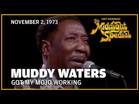 Got My Mojo Working - Muddy Waters | The Midnight Special