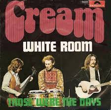 White Room（ホワイト・ルーム）/Cream（クリーム）和訳