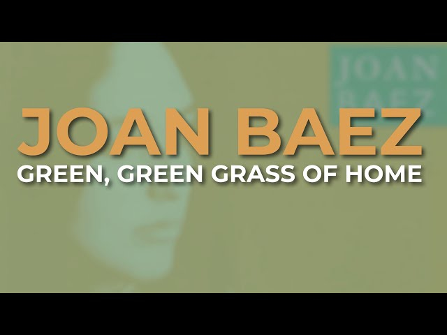 Green, Green Grass of Home joan baez 画像